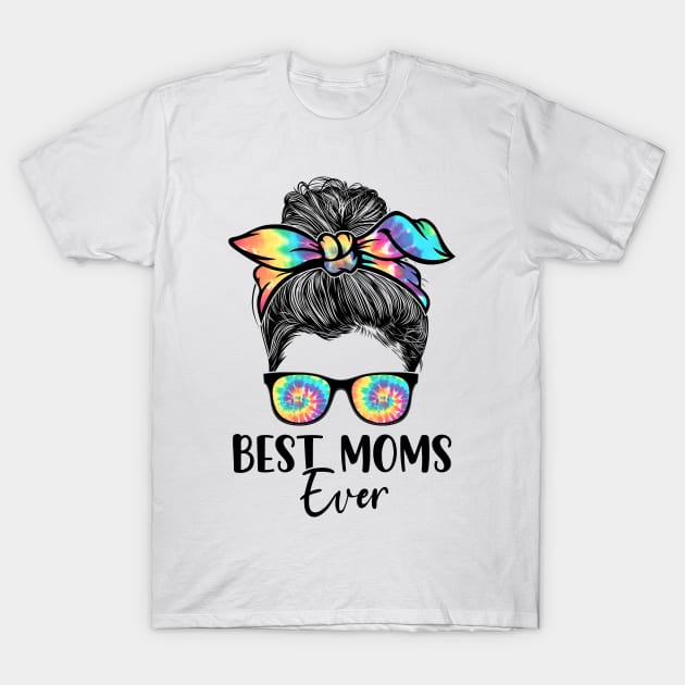 Best Moms Ever Tie Dye Messy Bun Bandana Mother's Day T-Shirt by Harle